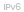 IPv6 network supported